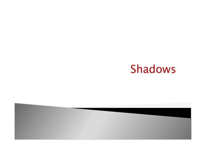 shadows increase realism