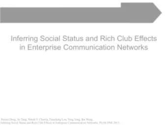 Inferring Social Status and Rich Club Effects  in Enterprise Communication Networks  Yuxiao Dong,