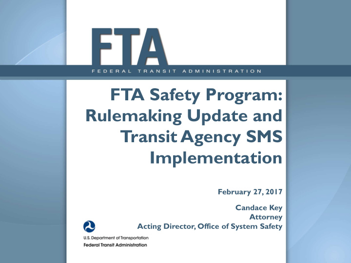fta safety program rulemaking update and transit agency