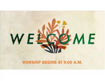 WORSHIP BEGINS AT 9:00 A.M.  Lansdale United Methodist Church  Lansdale UMC Childrens Ministry