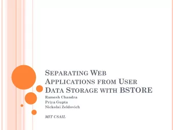 O UR S OLUTION  BSTORE O UR S OLUTION  BSTORE  Key ideas:  Data sharing in the browser: