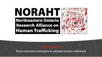 Safer places  Harm reduction strategies to address human trafficking  Miigwetch  We are grateful to