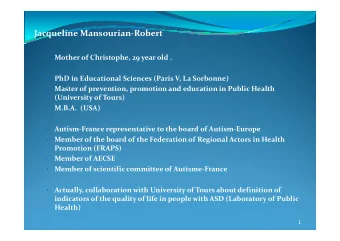 Jacqueline Mansourian-Robert  Mother of Christophe, 29 year old .  PhD in Educational
