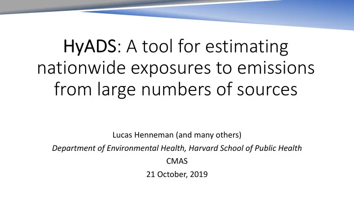 hyads a tool for estimating nationwide exposures to