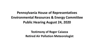 Pennsylvania House of Representatives  Environmental Resources &amp; Energy Committee  Public