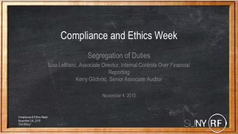 Compliance and Ethics Week  Segregation of Duties  Lisa LeBlanc, Associate Director, Internal