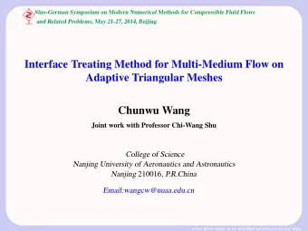 Interface Treating Method for Multi-Medium Flow on  Adaptive Triangular Meshes  Chunwu Wang  Joint