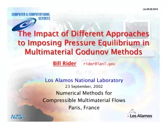The Impact of Different Approaches  The Impact of Different Approaches  to Imposing Pressure