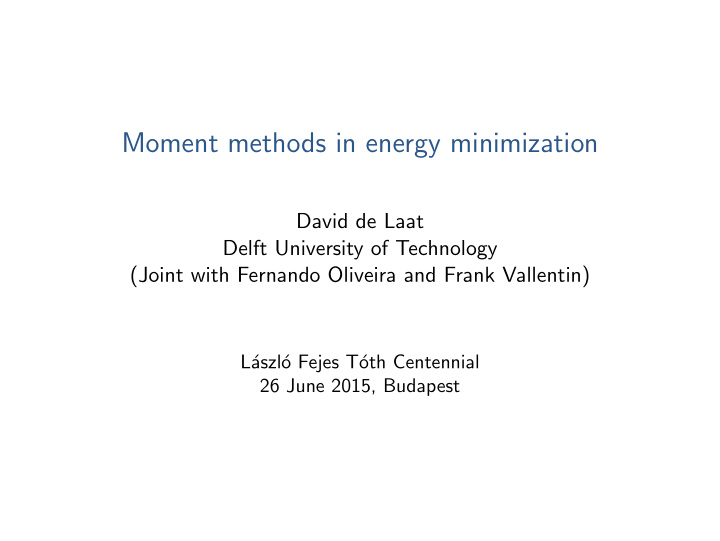 moment methods in energy minimization