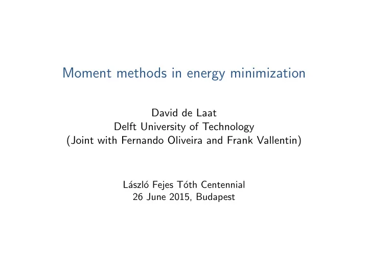 moment methods in energy minimization