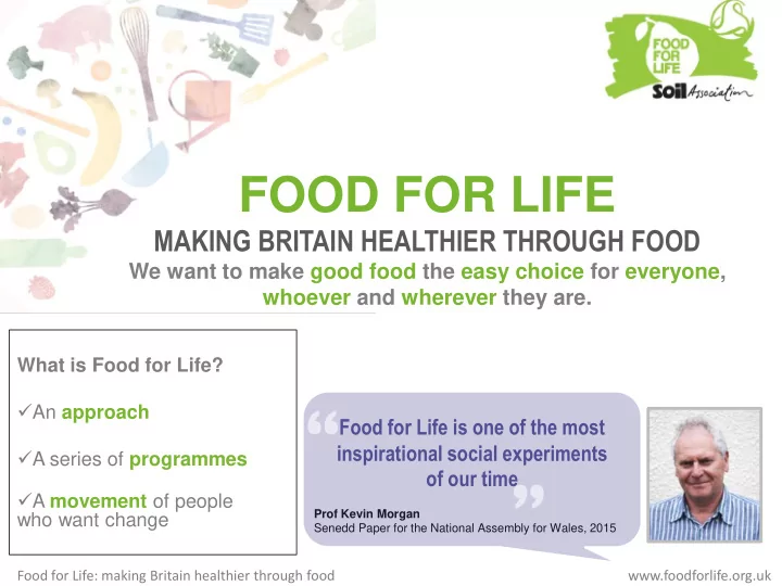 an approach food for life is one of the most