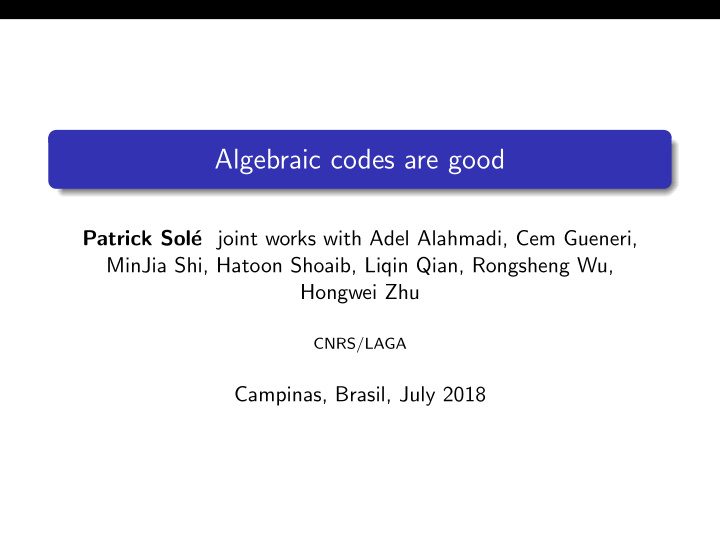 algebraic codes are good