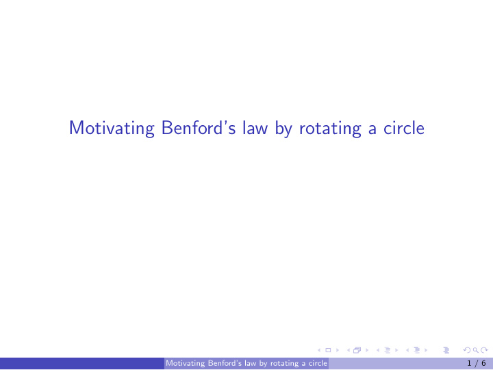 motivating benford s law by rotating a circle