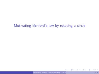 Motivating Benfords law by rotating a circle  Motivating Benfords law by rotating a circle  1