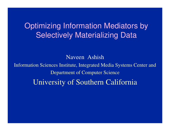 optimizing information mediators by selectively