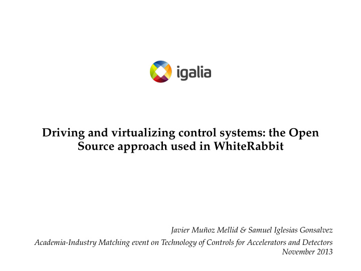 driving and virtualizing control systems the open source