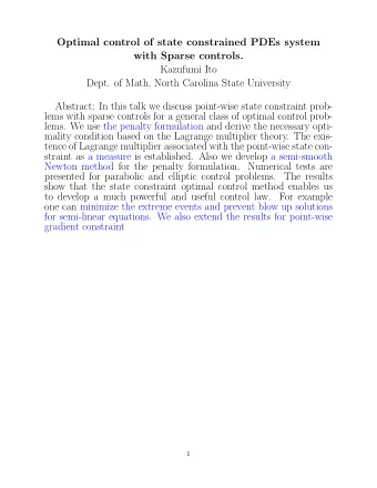 Optimal control of state constrained PDEs system  with Sparse controls.  Kazufumi Ito  Dept. of