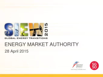 ENERGY MARKET AUTHORITY  28 April 2015 | Asia to lead in global energy demand  Primary energy