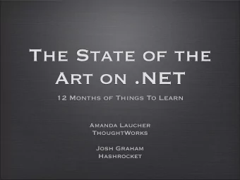 The State of the  Art on .NET  12 Months of Things To Learn  Amanda Laucher  ThoughtWorks  Josh