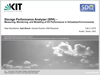 Motivation  VM  VM  VM  VM  VMM  2  15-02-02  The Storage Performance Analyzer (SPA)  Motivation