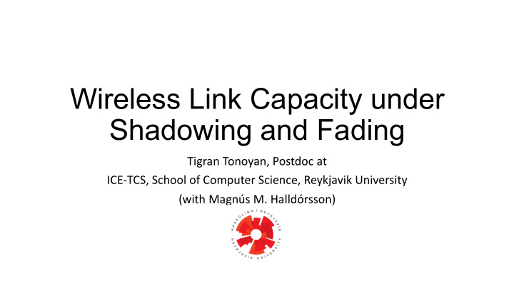 wireless link capacity under shadowing and fading