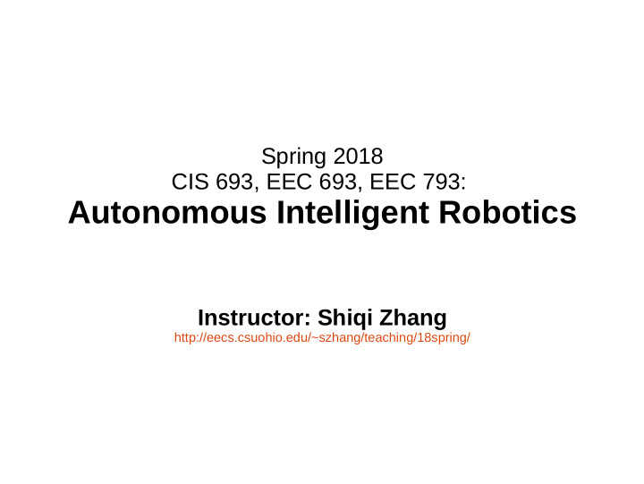 autonomous intelligent robotics