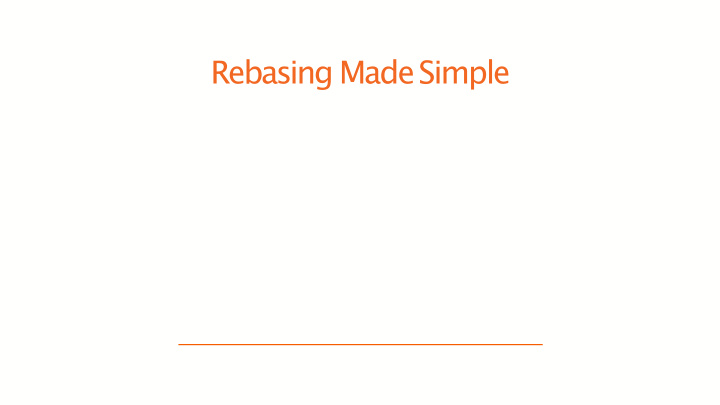rebasing madesimple twobranches