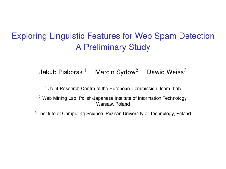 exploring linguistic features for web spam detection a