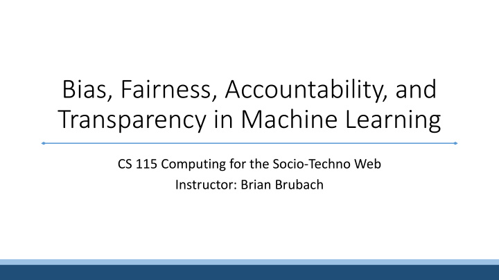 bias fairness accountability and transparency in machine