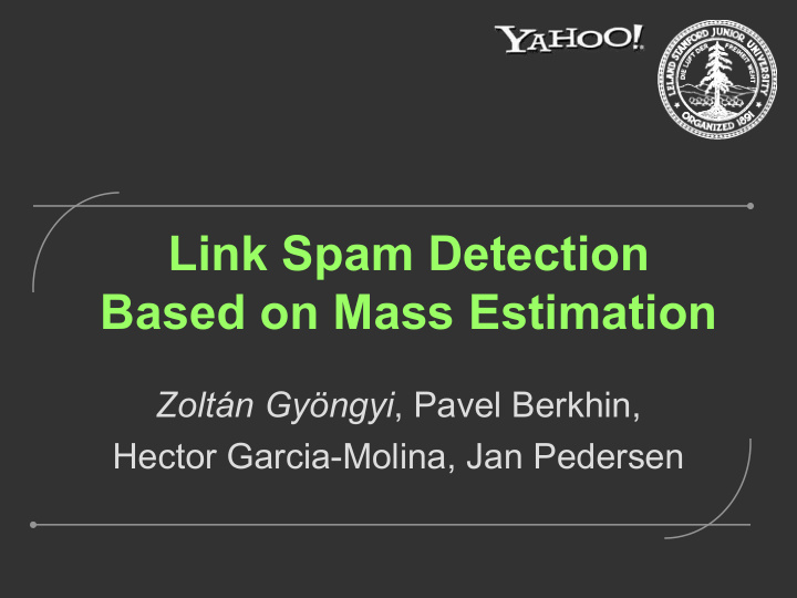 link spam detection based on mass estimation