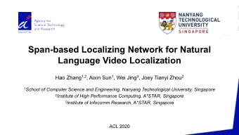 Span-based Localizing Network for Natural  Language Video Localization Hao Zhang 1,2 , Aixin Sun 1