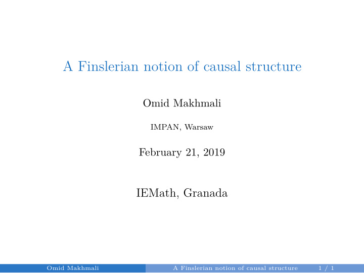 a finslerian notion of causal structure