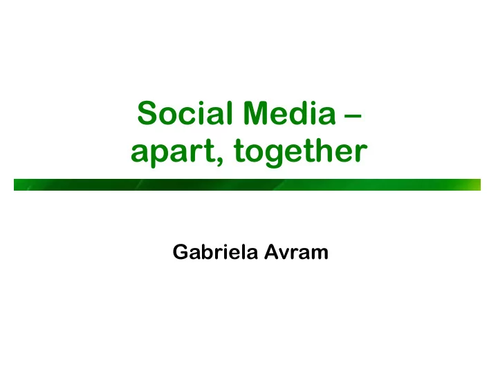 social media apart together