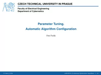 Parameter Tuning.  Automatic Algorithm Configuration  Petr Po  s  k  P. Po  s  k c