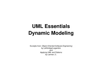 UML Essentials  Dynamic Modeling Excerpts from: Object Oriented Software Engineering  by