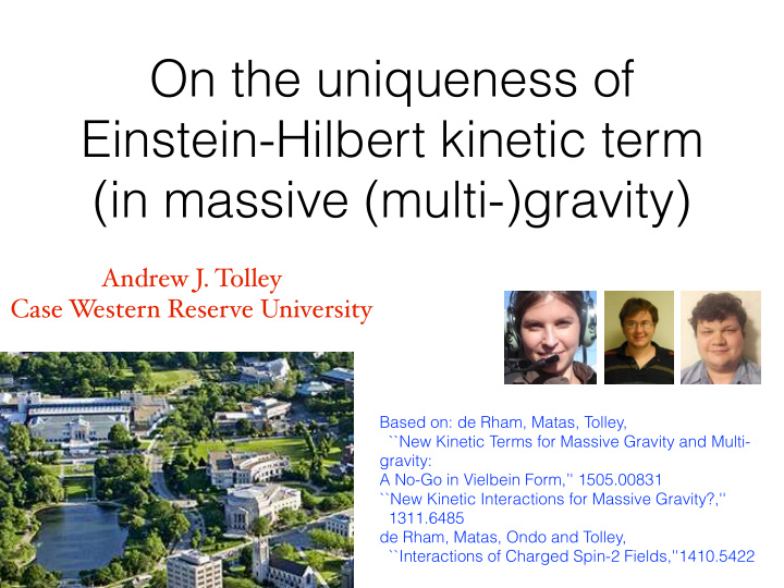 on the uniqueness of einstein hilbert kinetic term in