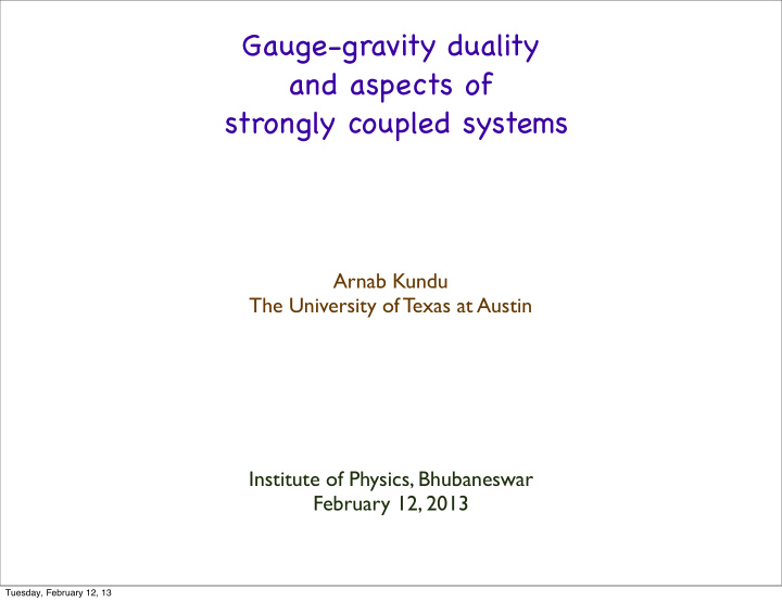 gauge gravity duality and aspects of strongly coupled