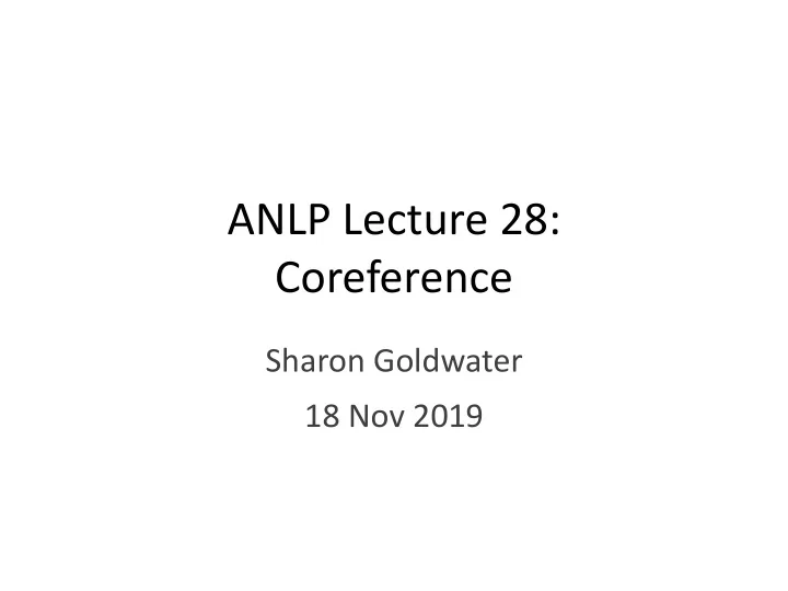 anlp lecture 28 coreference