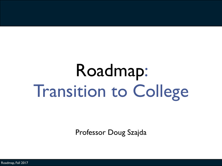 roadmap transition to college