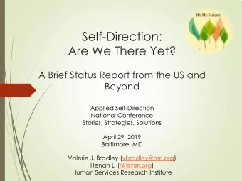 Self-Direction:  Are We There Yet?  A Brief Status Report from the US and  Beyond  Applied