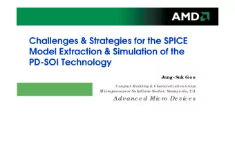Challenges &amp; Strategies for the SPICE  Model Extraction &amp; Simulation of the  PD-SOI