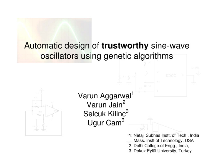 automatic design of trustworthy sine wave oscillators