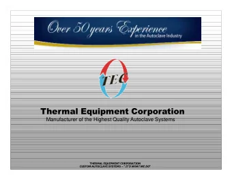 Thermal Equipment Corporation  Manufacturer of the Highest Quality Autoclave Systems  THERMAL