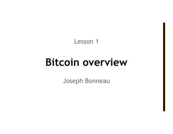Bitcoin overview  Joseph Bonneau  This lecture  Crypto background  hash functions  digital