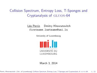 Collision Spectrum, Entropy Loss, T-Sponges and Cryptanalysis of gluon -64  L  eo Perrin  Dmitry