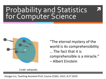 Probability  and  Statistics      for  Computer  Science      The