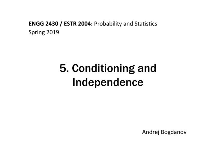 5 conditioning and independence