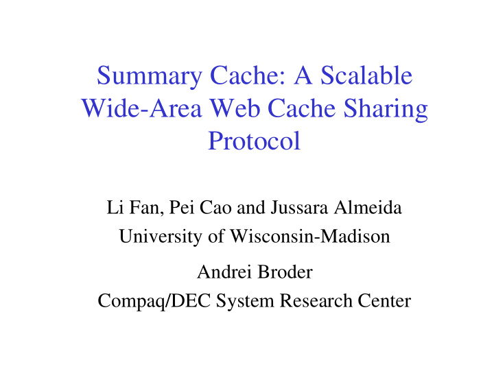 summary cache a scalable wide area web cache sharing