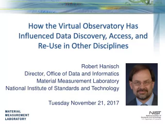 How the Virtual Observatory Has  Influenced Data Discovery, Access, and  Re-Use in Other