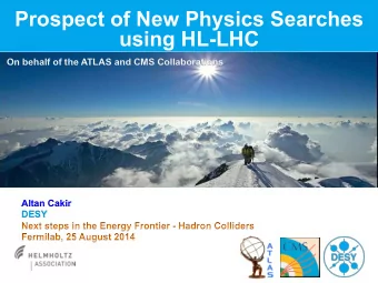 Prospect of New Physics Searches  using HL-LHC  On behalf of the ATLAS and CMS Collaborations
